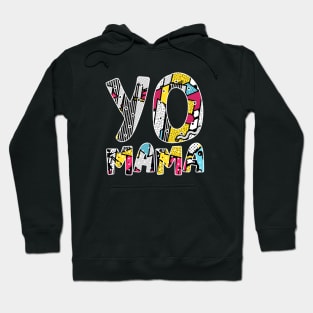 Yo Mama Tshirt. Funny 1990s Throwback Hip Hop Party T-Shirt Hoodie